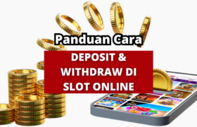 cara deposit $ withdraw slot